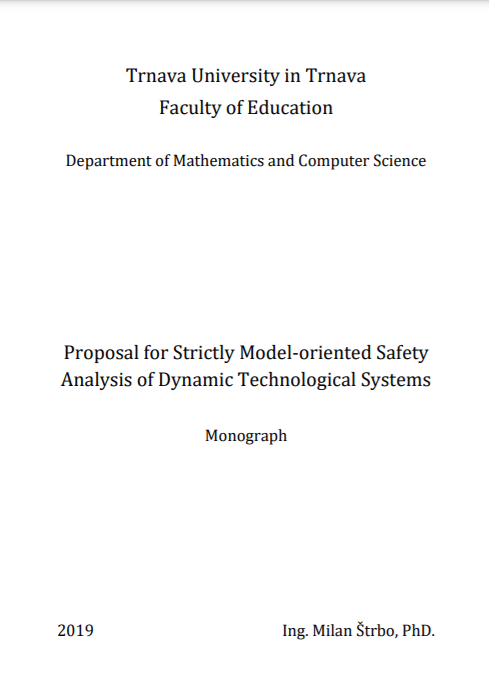 Proposal for Stricly Model-oriented Safety Analysis of Dynamic Technological Systems