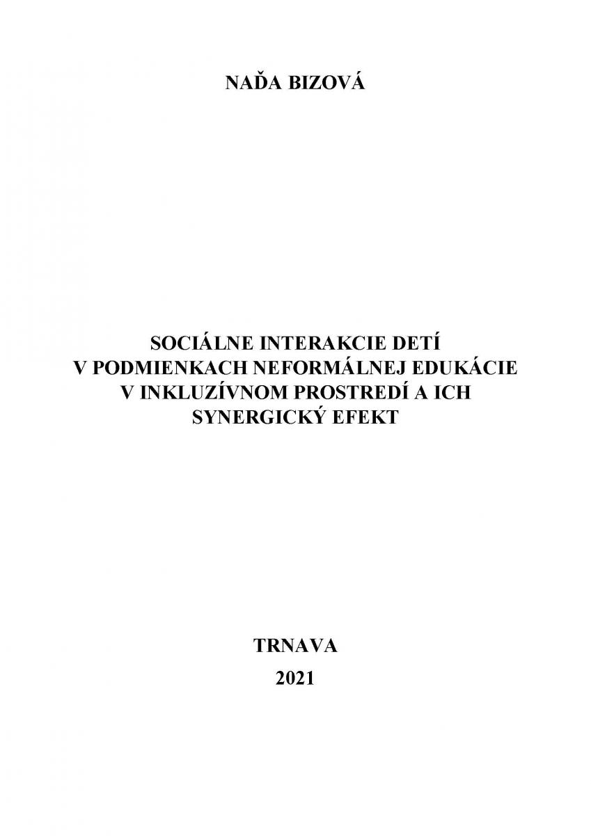 ociálne interakcie detí v podmienkach neformálnej edukácie v inkluzívnom prostredí a ich synergický efekt