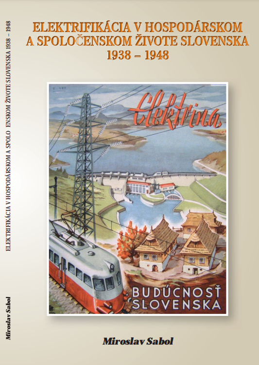 Elektrifikácia v hospodárskom a spoločenskom živote Slovenska 1938 - 1948