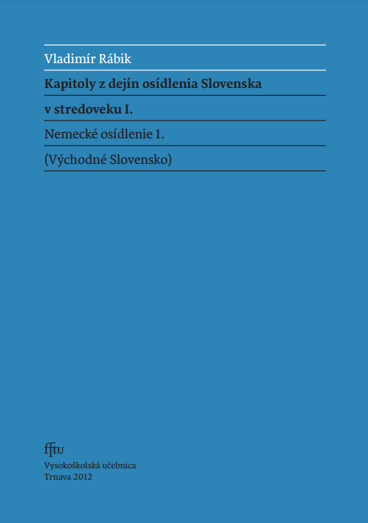 Kapitoly z dejín osídlenia Slovenska v stredoveku I., Nemecké osídlenie 1.