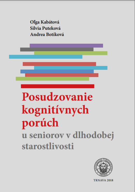 Posudzovanie kognitívnych porúch u seniorov v dlhodobej starostlivosti