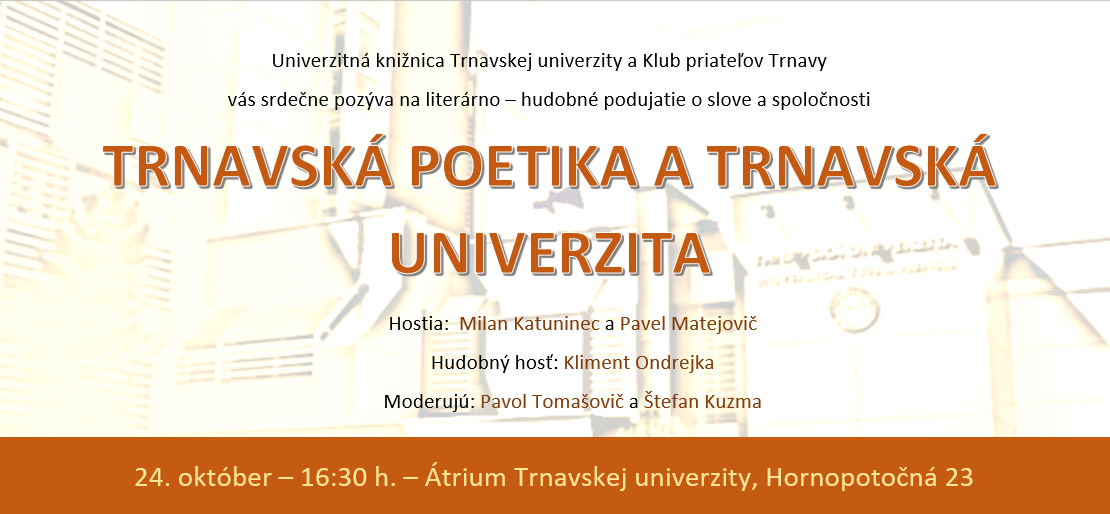 TRNAVSKÁ POETIKA A TRNAVSKÁ UNIVERZITA