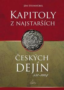 Kapitoly z najstarších českých dejín, 531 - 1004
