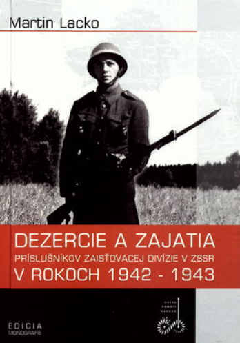 Dezercie a zajatia príslušníkov zaisťovacej divízie v ZSSR v rokoch 1942 - 1943