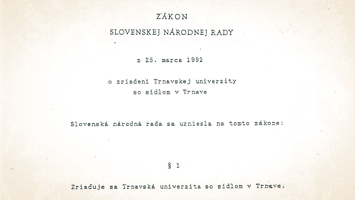 Pred 30 rokmi bola zriadená Trnavská univerzita