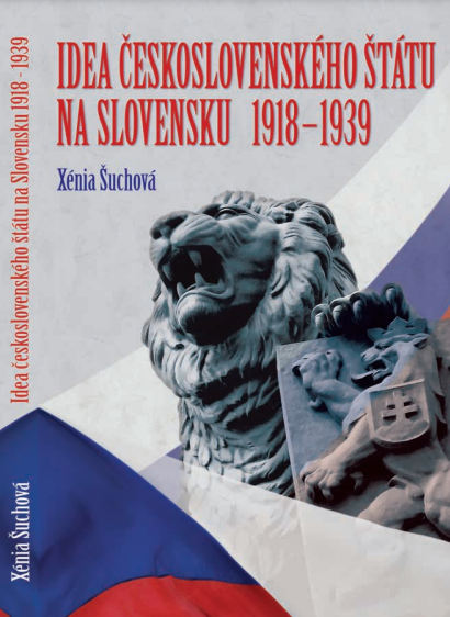 Idea Československého štátu na Slovensku 1918 - 1939