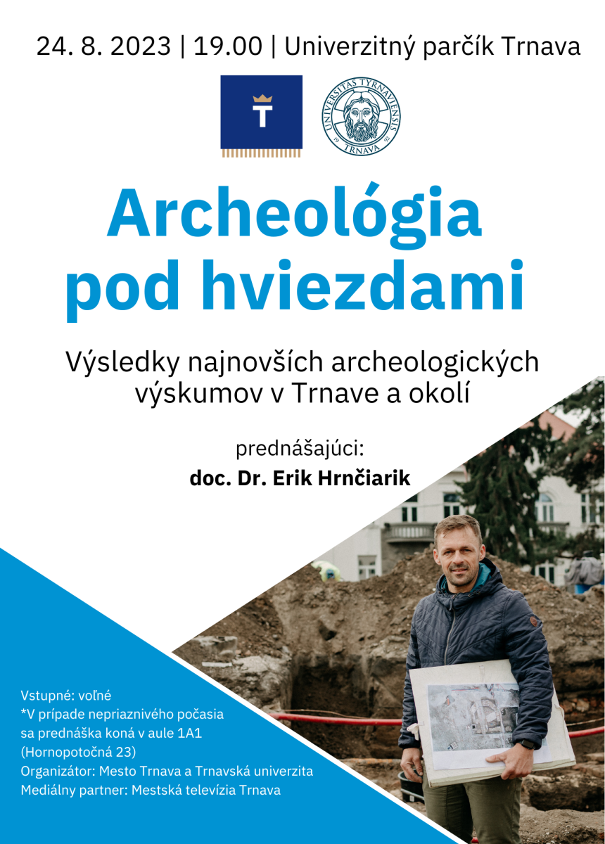 Archeológia pod hviezdami, Trnava, Erik Hrnčiarik