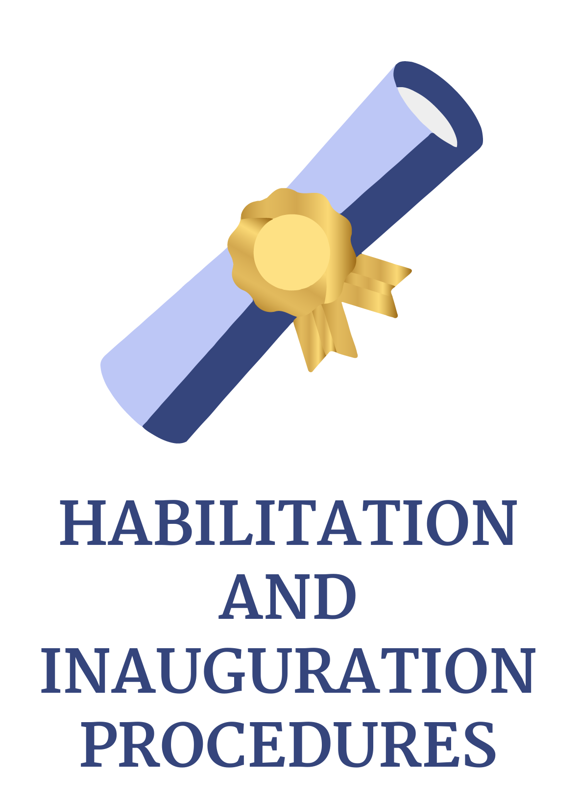 Habilitation and inauguration procedures