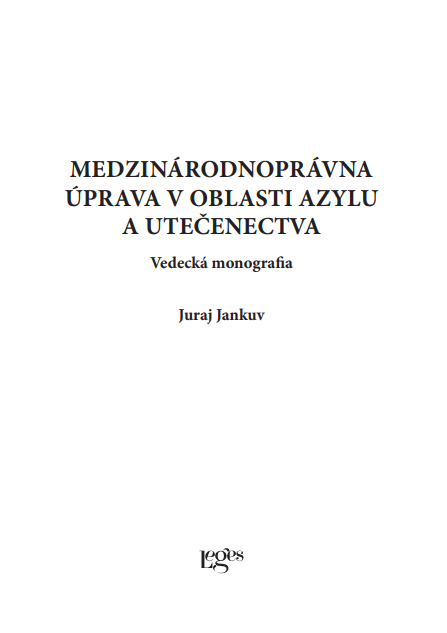 Medzinárodnoprávna úprava v oblasti azylu a utečenectva