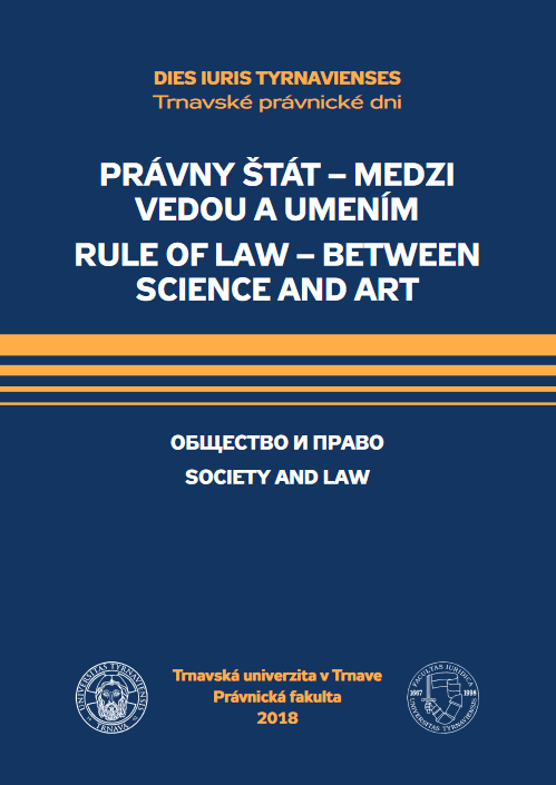 Právny štát - medzi vedou a umením / Rule of Law - Between Science and Art, Society and Law / Obščestvo i pravo