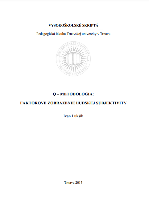 Q - metodológia: Faktorové zobrazenie ľudskej subjektivity