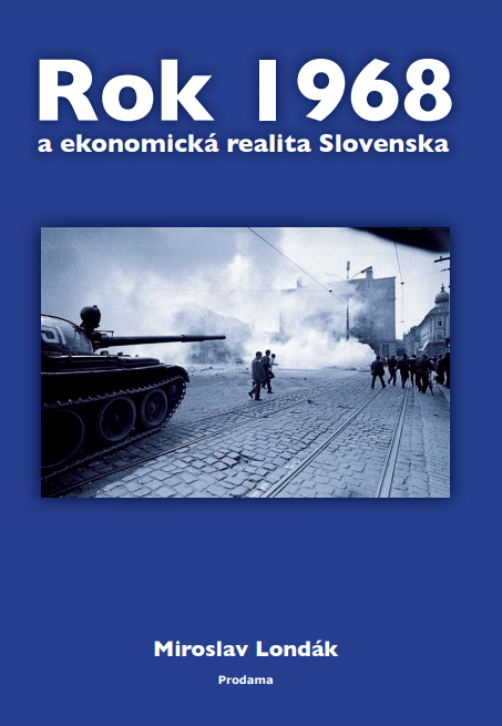 Rok 1968 a ekonomická realita Slovenska