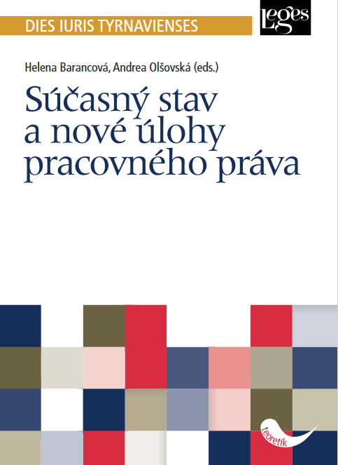 Súčasný stav a nové úlohy pracovného práva