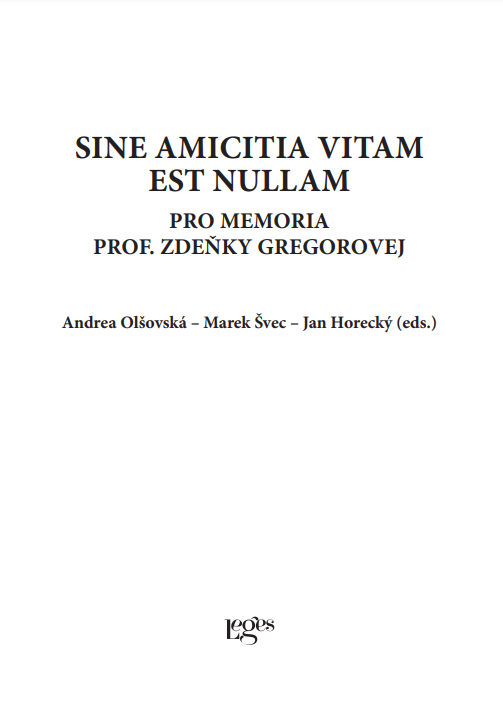 Sine amicitia vitam est nullam, pro memoria prof. Zdeňky Gregorovej