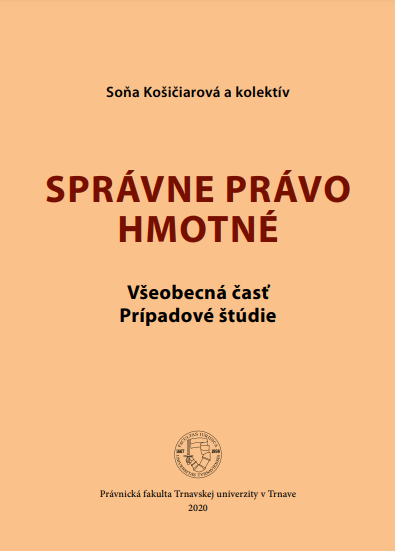 Správne právo hmotné, všeobecná časť, prípadové štúdie