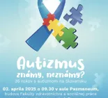 Autizmus známy, neznámy?
