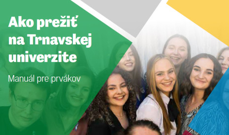 Manuál pre prvákov: Ako prežiť na Trnavskej univerzite