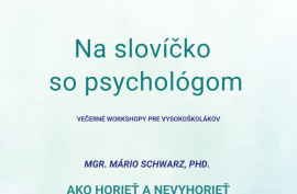 Na slovíčko so psychológom