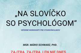 "Na slovíčko so psychológom", večerné workshopy pre študentov