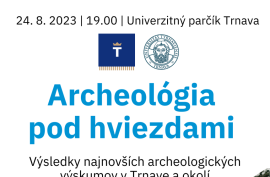 Archeológia pod hviezdami, Trnava, Erik Hrnčiarik