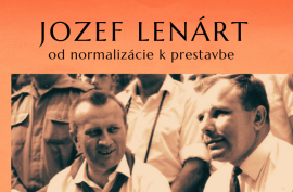 Jozef Lenárt: Od normalizácie k prestavbe