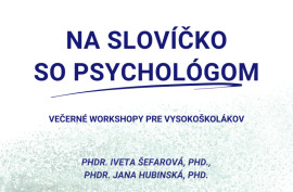 Na slovíčko so psychológom