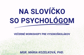 Na slovíčko so psychológom