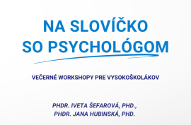 Na slovíčko so psychológom