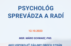 Psychológ sprevádza a radí