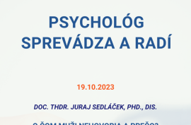 Psychológ sprevádza a radí