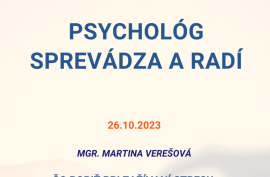 Psychológ sprevádza a radí