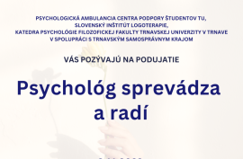 Psychológ sprevádza a radí