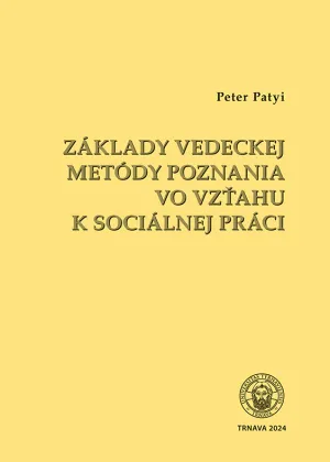 Základy vedeckej metódy poznania vo vzťahu k socíálnej práci
