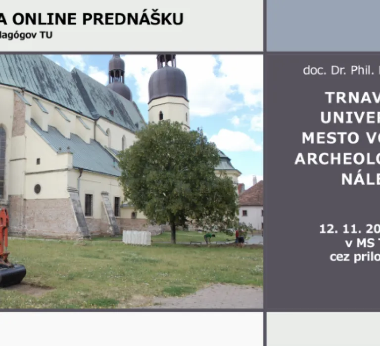 Trnava ako univerzitné mesto vo svetle archeologických nálezov