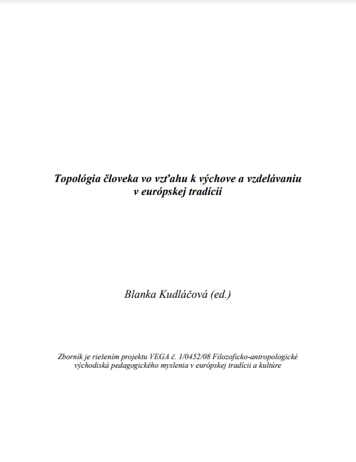 Topológia človeka vo vzťahu k výchove a vzdelávaniu v európskej tradícii 