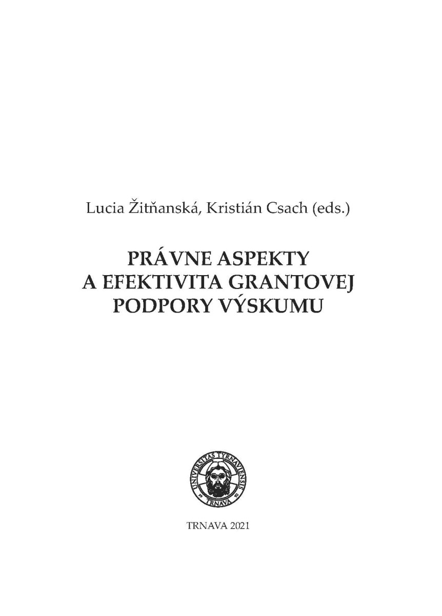 Právne aspekty a efektivita grantovej podpory výskumu