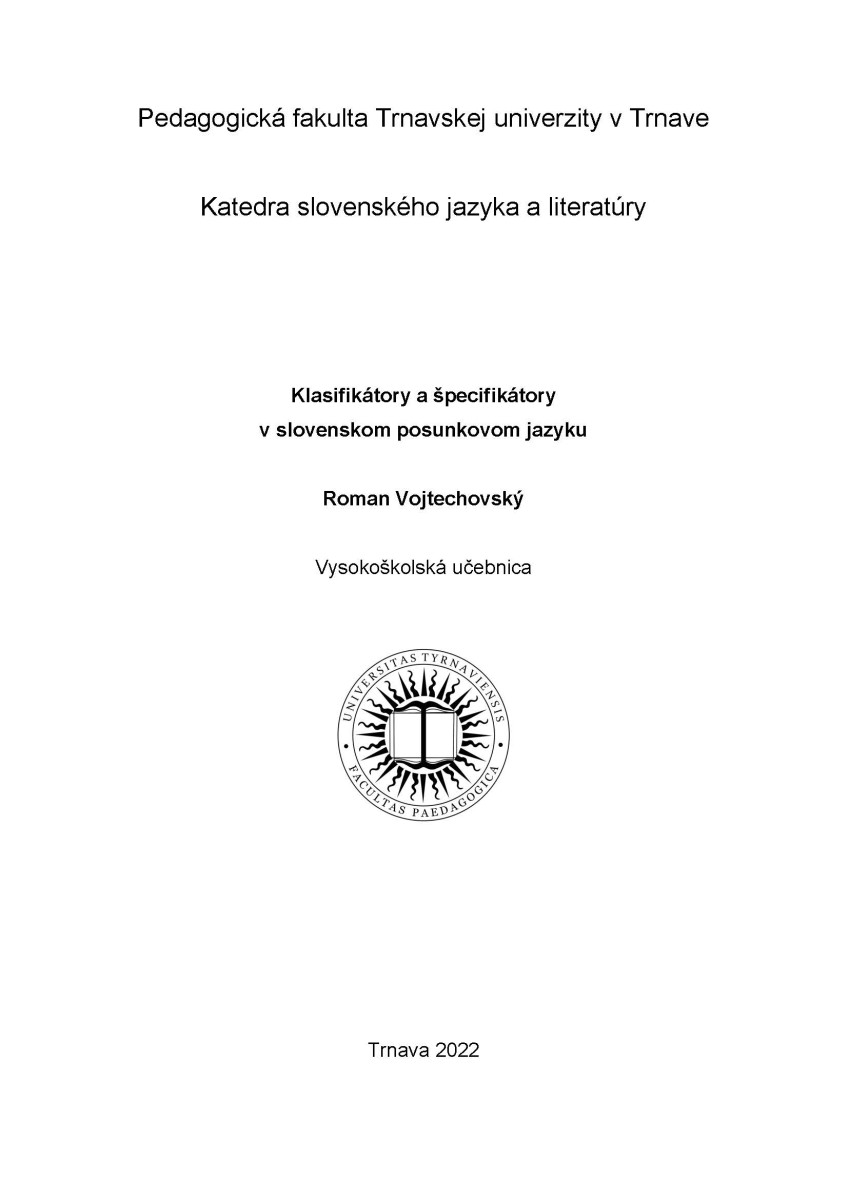 Klasifikátory a špecifikátory v slovenskom posunkovom jazyku