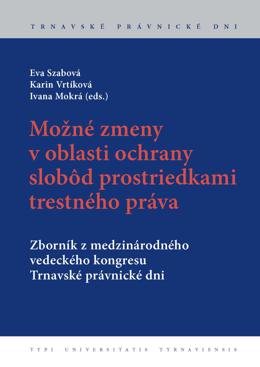 Možné zmeny v oblasti ochrany slobôd prostriedkami trestného práva