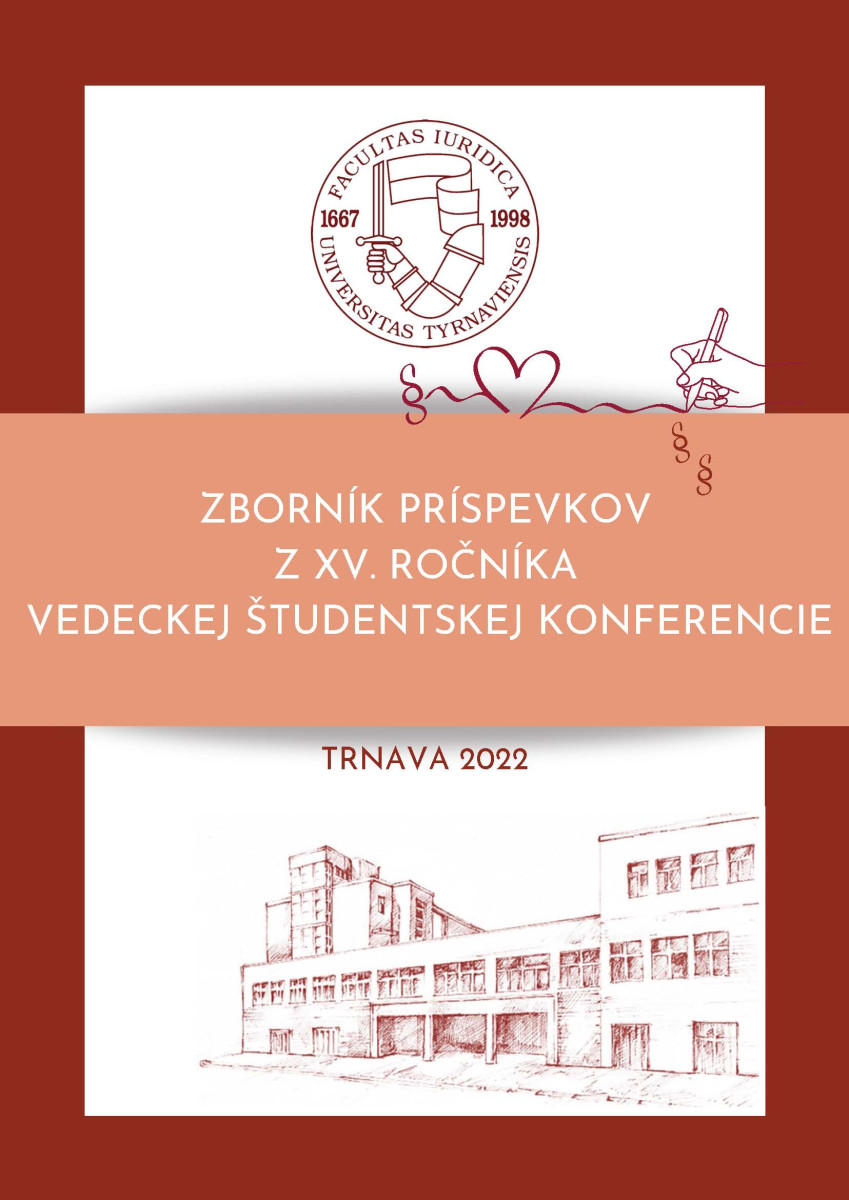 Zborník príspevkov z 15. ročníka Vedeckej študentskej konferencie Právnickej fakulty Trnavskej univerzity v Trnave