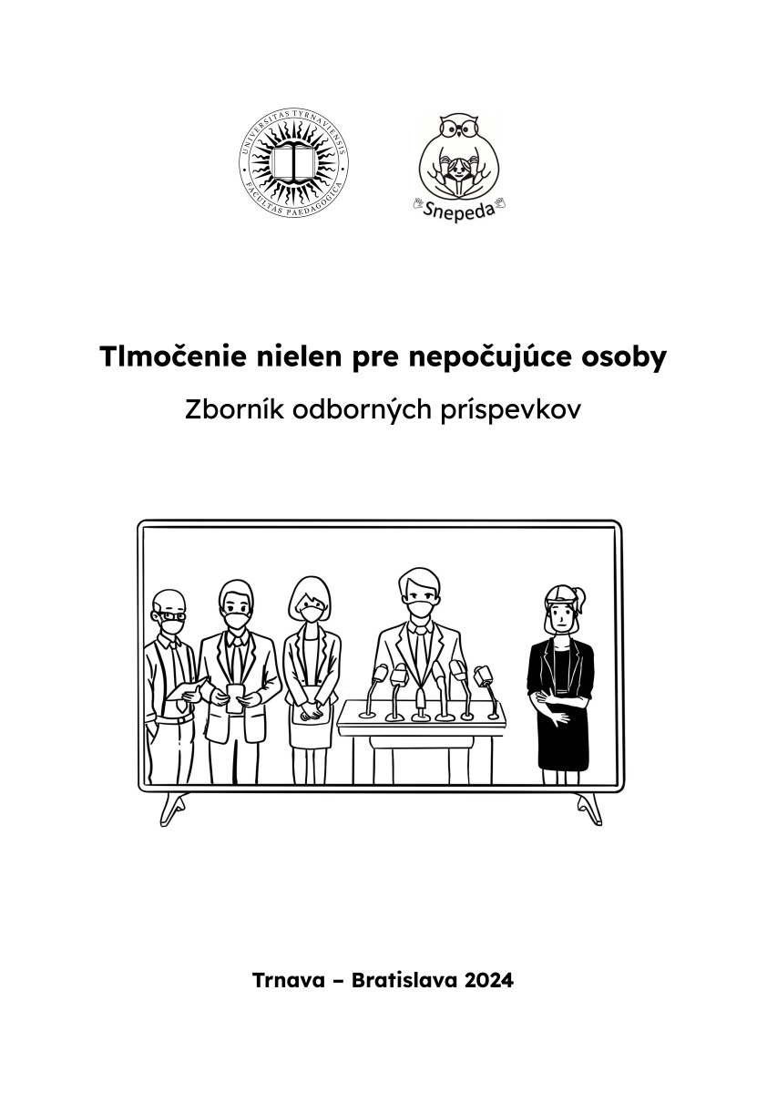 Tlmočenie nielen pre nepočujúce osoby