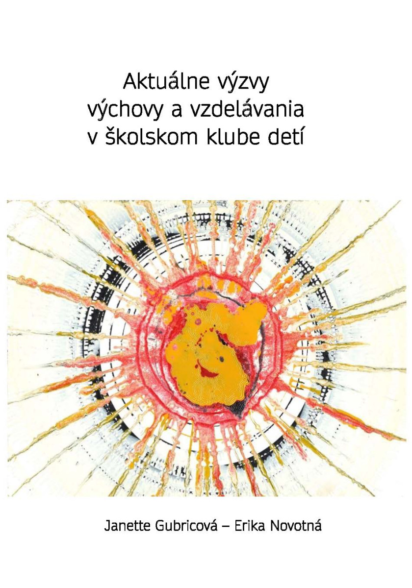 Aktuálne výzvy výchovy a vzdelávania v školskom klube detí