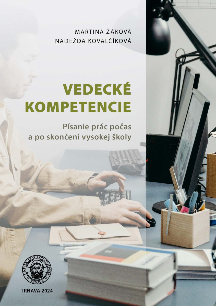 Vedecké kompetencie. Písanie prác počas a po skončení vysokej školy
