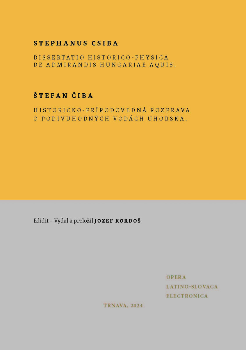 Štefan Čiba: Historicko-prírodovedná rozprava o podivuhodných vodách Uhorska