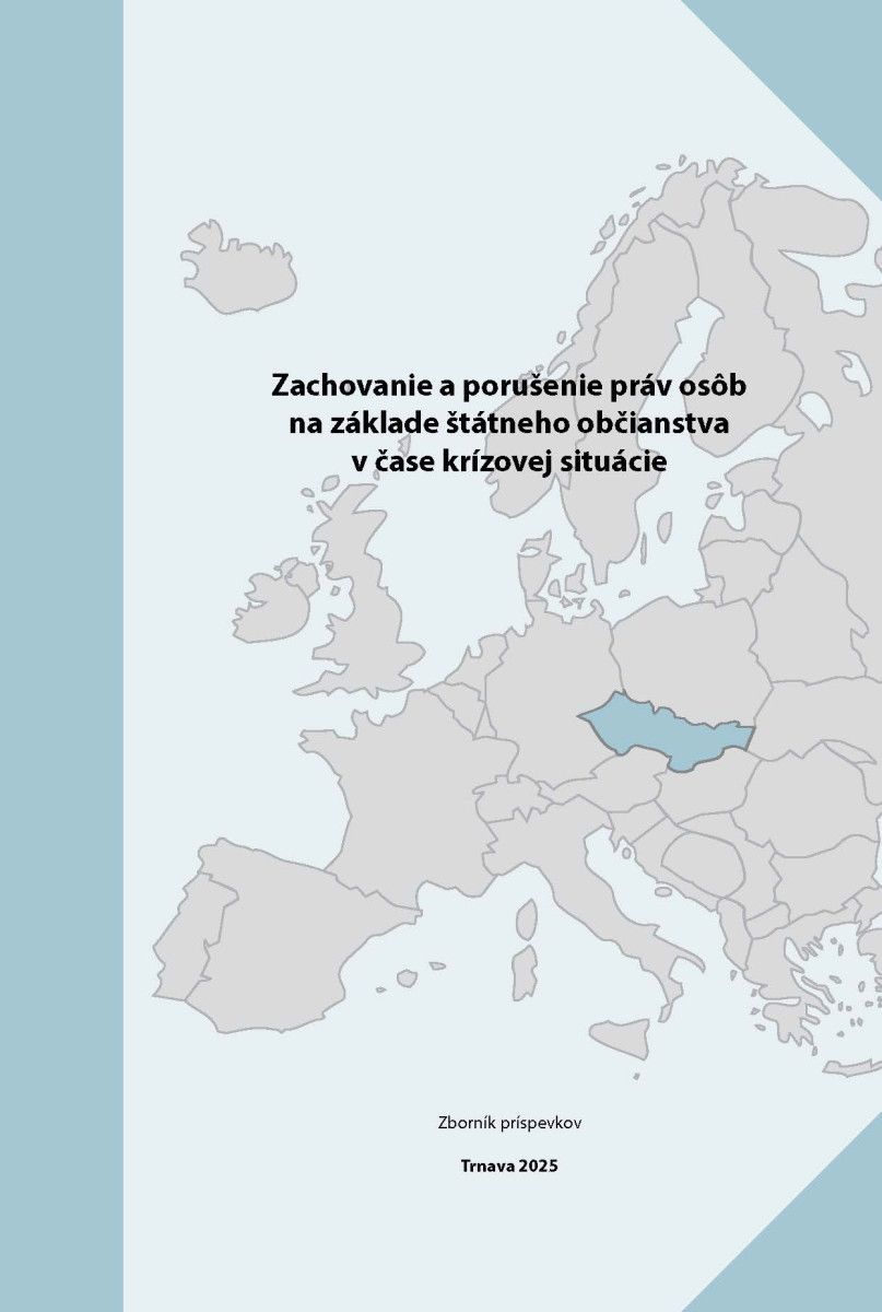 Zachovanie a porušenie práv osôb na základe štátneho občianstva v čase krízovej situácie