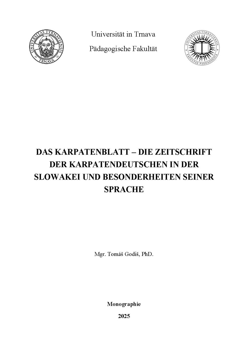 Das Karpatenblatt - die Zeitschrift der Karpatendeutschen in der Slowakei und Besonderheiten seiner Sprache