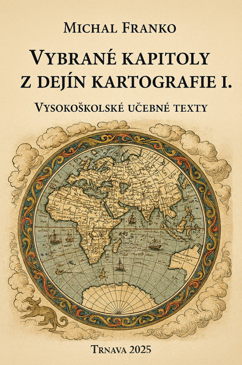 Vybrané kapitoly z dejín kartografie I.