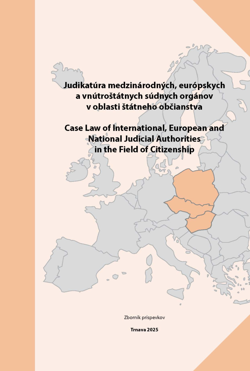 Judikatúra medzinárodných, európskych a vnútroštátnych súdnych orgánov v oblasti štátneho občianstva