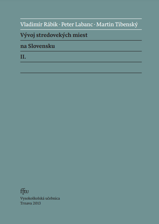 Vývoj stredovekých miest na Slovensku II.